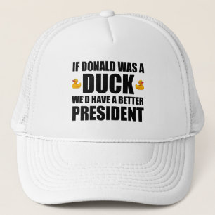 Casquette Si Donald était un canard, nous aurions un meilleu