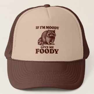 Casquette Si je suis Moody Donnez-moi Foody Hungry Raccoon F
