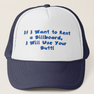 Casquette Si je veux louer un panneau d'affichage