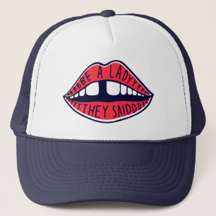 Casquette Sois Une Dame Dit-On