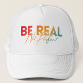CASQUETTE SOIS VRAI PAS PARFAIT (Devant)
