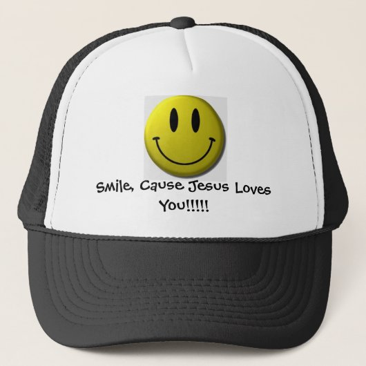 Casquette Sourire, amours de Jésus de cause vous ! ! ! ! ! (Devant)