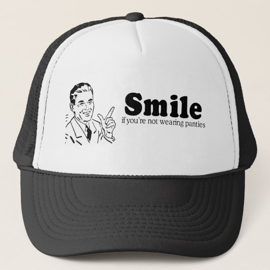 CASQUETTE SOURIRE SI VOUS N'UTILISEZ PAS DES CULOTTES (Devant)