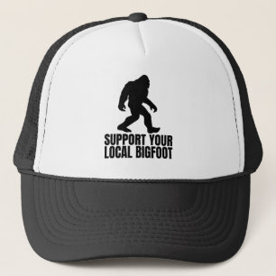 Casquette Soutenez votre Bigfoot local Funny Bigfoot Lover