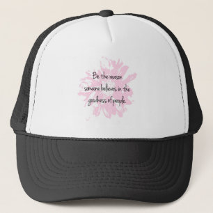 Casquette Soyez la raison Croyez en la bonté des gens