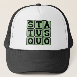 Casquette Statu Quo, identique à toujours