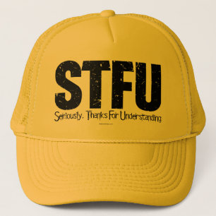 Casquette STFU : Sérieusement, Merci D'Avoir Compris