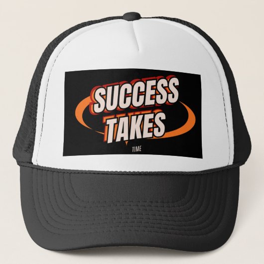 Casquette Success takes time hate design instant download  (Devant)