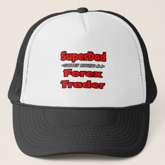 Casquette SuperPapa...Forex Trader