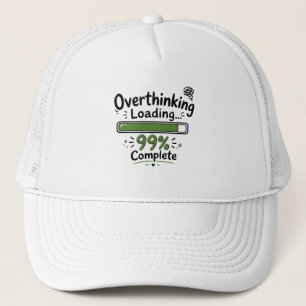 Casquette Suranalyse Chargement 99% Terminé Citation Drôle
