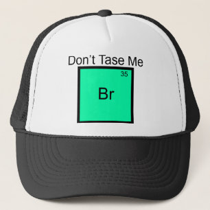 Casquette T-shirt avec jeu de mots sur l'élément Brome 'Ne m