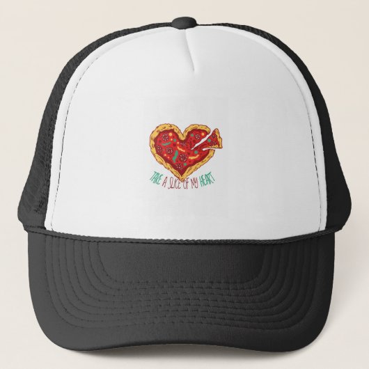 Casquette Take a Slice of my Pizza Heart (Devant)