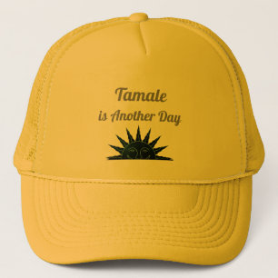 Casquette Tamale est un autre chapeau de camion de jour