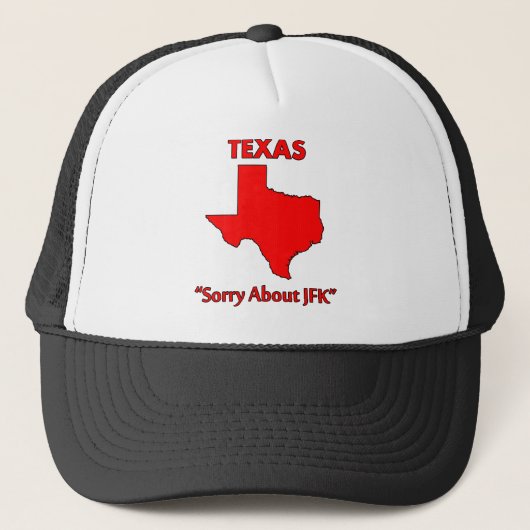 Casquette Texas - Désolé pour JFK (Devant)