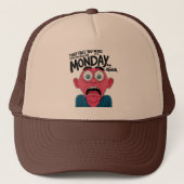 Casquette That Face You Make When You Realize It's Monday (Devant)