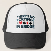 Casquette There's No Crying in Bridge Funny  Card Game  (Devant)