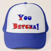 Casquette Toi Betcha ! (Devant)