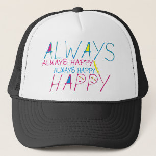 Casquette Toujours heureux