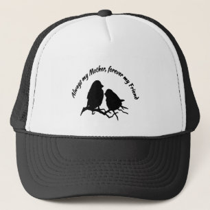 Casquette Toujours ma mère pour toujours mon ami maman Citer