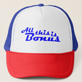 casquette "Tout ça c'est du bonus"