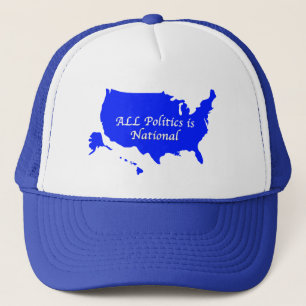 Casquette Toute la politique est nationale