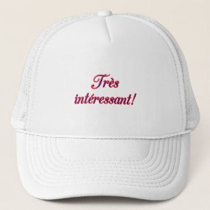 Casquette Très intéressant