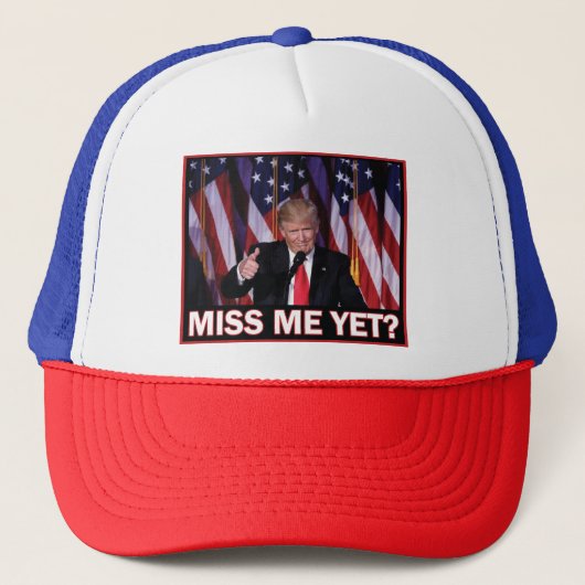 Casquette Trump me manque encore (Devant)