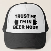 Casquette Trust Me - I'm In Beer Mode™ Trucker Hat (Devant)