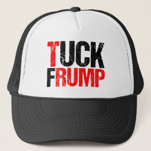 Casquette Tuck Frump drôle Anti Donald Trump politique