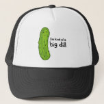 Casquette Un genre de gros coup de pied<br><div class="desc">À propos de ce design: 
 
 Ce pickle dit à juste titre,  "Je suis un peu une grosse aneth."  Comprends-le ?  Nous savions que vous le feriez. 
 Le ole à double sens. Classique!  
 Quel concombre vanté !</div>