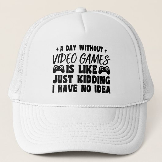 Casquette Une Journée Sans Jeux Vidéo Amateurs De Jeux Cool  (Devant)