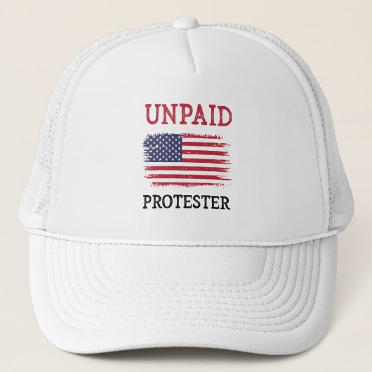 Casquette Unpaid Protester - Protest (Devant)