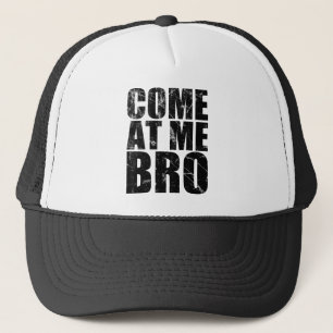 Casquette Venez à moi Bro