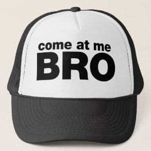 Casquette Viens à moi Bro