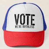 CASQUETTE VOTE WE'RE RUTHLESS (Devant)