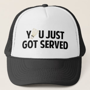 Casquette Vous avez juste obtenu servis