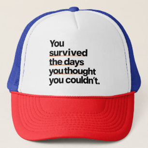 Casquette Vous avez survécu : Citation de survie inspirante