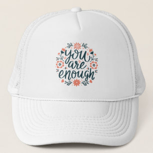 Casquette Vous êtes assez citations d'amour de soi santé men