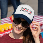 Casquette Vous êtes dans la chance - Je suis célibataire<br><div class="desc">Une ligne de prise en charge très simple. Vous avez de la chance - je suis célibataire dit tout ce dont il a besoin. Faites-vous remarquer avec ce slogan plein d'esprit.</div>