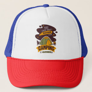 Casquette Vous Savez Ce Qui Récit Avec L'Alcool Camping