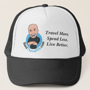 Casquette Voyagez davantage. Dépensez moins. Vivez mieux.