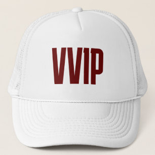 Casquette VVIP (Personne Très, Très Importante)