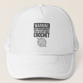 Casquette Warning - May Start Talking About Crochet (Devant)
