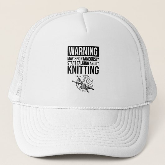 Casquette Warning - May Start Talking About Knitting (Devant)