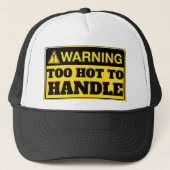 Casquette Warning: Too Hot To Handle (Devant)