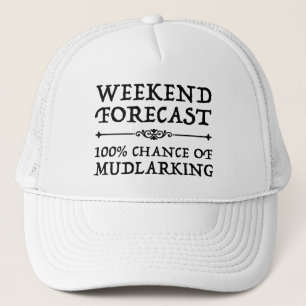 Casquette Weekend Forecast - 100% Chance of Mudlarking