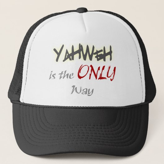 Casquette YahWeh la SEULE voie religieuse (Devant)
