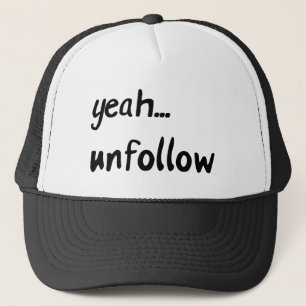 Casquette Yeah Unfollow