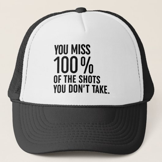 Casquette You Miss 100% Of The Shots You Don't Take (Devant)