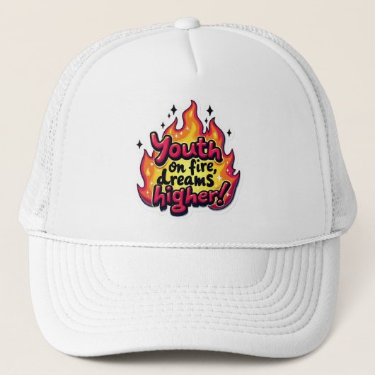 Casquette Youth on fire dream higher motivational quote (Devant)